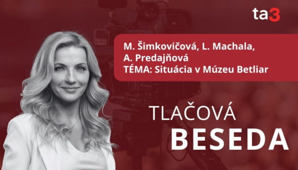M. Šimkovičová, L. Machala, A. Predajňová, TÉMA: Situácia v Múzeu Betliar