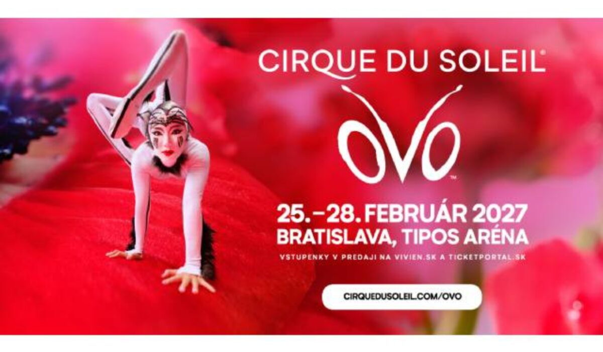 Očarujúca show od Cirque du Soleil je späť! Legendárny cirkus prináša do Bratislavy OVO