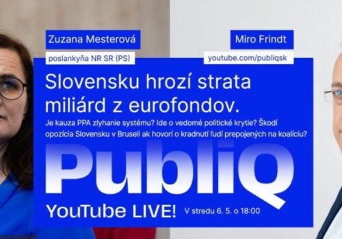 Slovensku hrozí kvôli PPA strata miliárd z eurofondov – živý rozhovor PubliQ