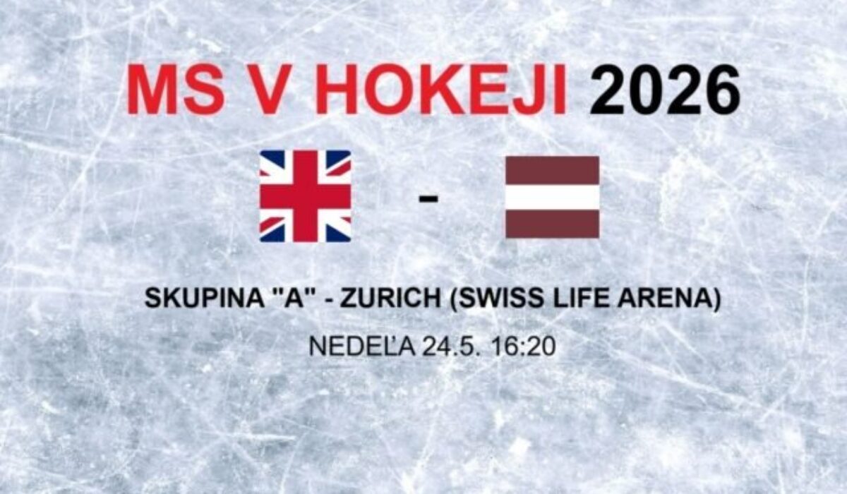 ONLINE – Výsledok MS v hokeji 2026: zápas Veľká Británia – Lotyšsko / VIDEO, FOTO
