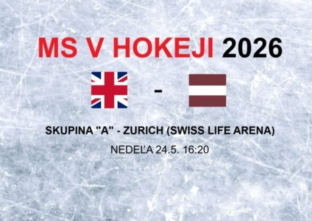 ONLINE – Výsledok MS v hokeji 2026: zápas Veľká Británia – Lotyšsko / VIDEO, FOTO