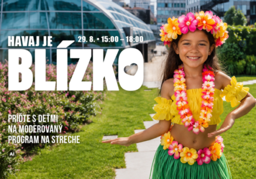 Aloha, leto! V CENTRALE sa deti rozlúčia s prázdninami veľkou havajskou párty na zelenej streche nákupného centra